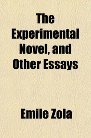 Cover of The Experimental Novel, and Other Essays