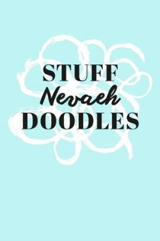 Cover of Stuff Nevaeh Doodles