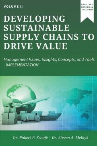 Cover of Developing Sustainable Supply Chains to Drive Value, Volume II