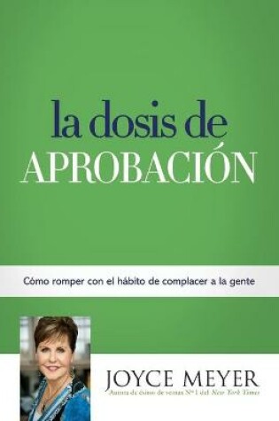 Cover of La Dosis de Aprobacion
