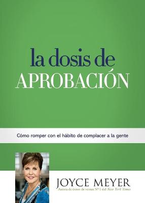 Book cover for La Dosis de Aprobacion