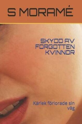Cover of Skydd AV Forgotten Kvinnor