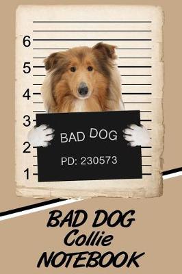 Book cover for Bad Dog Collie Notebook