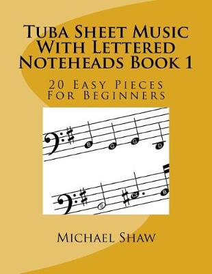 Book cover for Tuba Sheet Music With Lettered Noteheads Book 1
