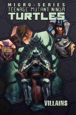 Cover of Teenage Mutant Ninja Turtles Villains Micro-Series Volume 2