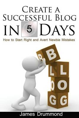 Book cover for Create a Successful Blog in 5 Days