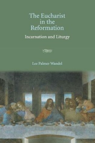 Cover of The Eucharist in the Reformation