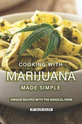 Book cover for Cooking with Marijuana Made Simple