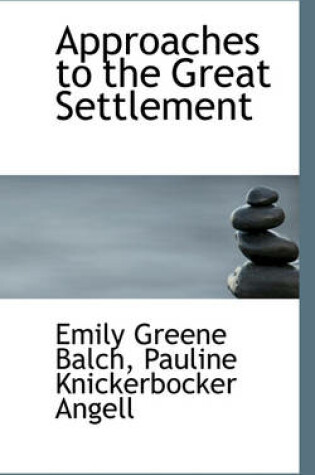 Cover of Approaches to the Great Settlement