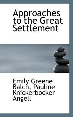 Book cover for Approaches to the Great Settlement