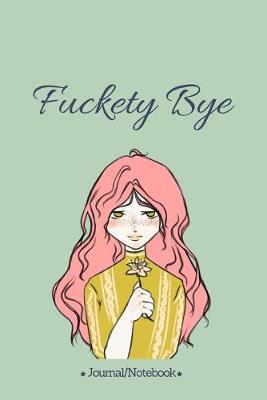 Book cover for Fuckety Bye