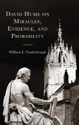 Book cover for David Hume on Miracles, Evidence, and Probability