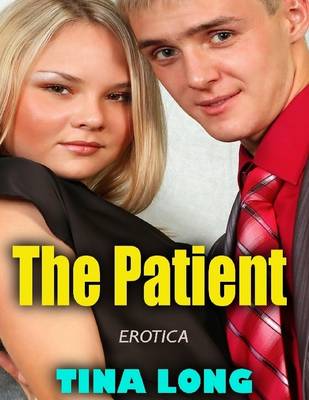 Book cover for The Patient (Erotica)