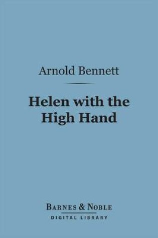 Cover of Helen with the High Hand (Barnes & Noble Digital Library)