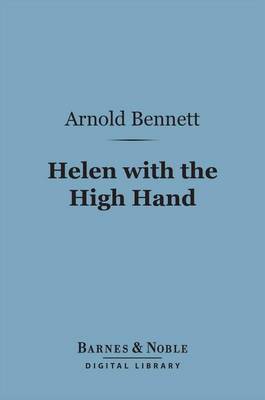 Book cover for Helen with the High Hand (Barnes & Noble Digital Library)