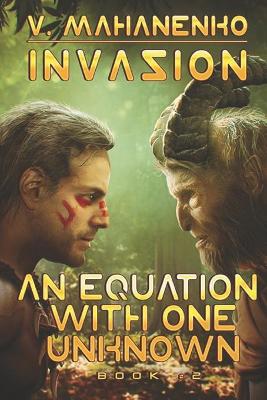 Cover of An Equation with One Unknown (Invasion Book #2)