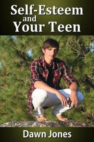 Cover of Self-Esteem and Your Teen