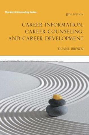 Cover of Career Information, Career Counseling and Career Development with Mylab Counseling with Pearson Etext -- Access Card Package