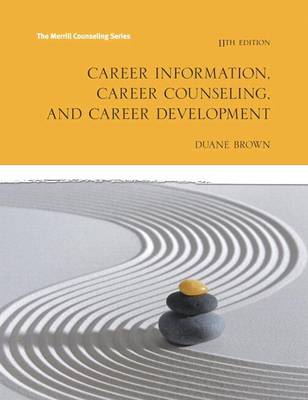 Cover of Career Information, Career Counseling and Career Development with Mylab Counseling with Pearson Etext -- Access Card Package