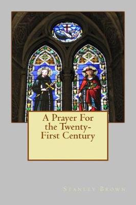 Book cover for A Prayer For the Twenty-First Century