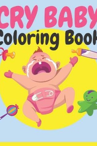 Cover of Cry Baby Coloring Book