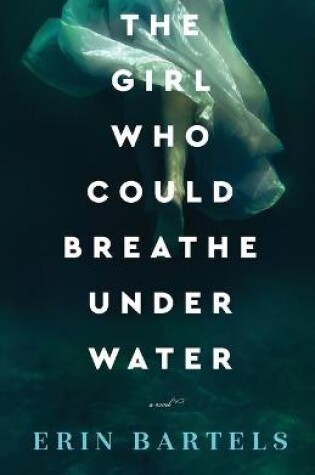 Cover of The Girl Who Could Breathe Under Water – A Novel