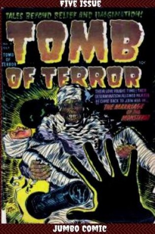 Cover of Tomb of Terror Five Issue Jumbo Comic
