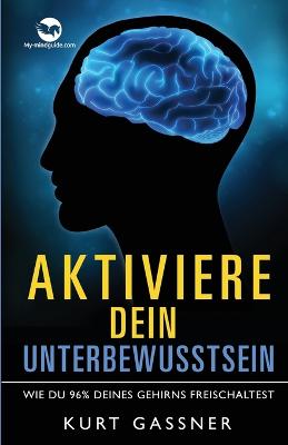 Book cover for Aktiviere dein Unterbewusstsein