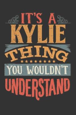 Book cover for Its A Kylie Thing You Wouldnt Understand