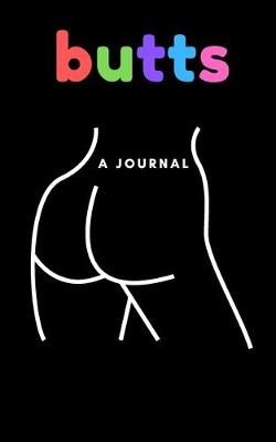 Book cover for butts a journal