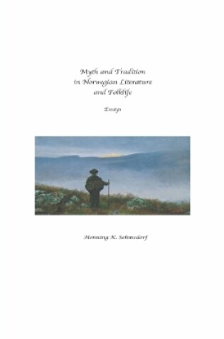 Cover of Myth and Tradition in Norwegian Literature and Folklife