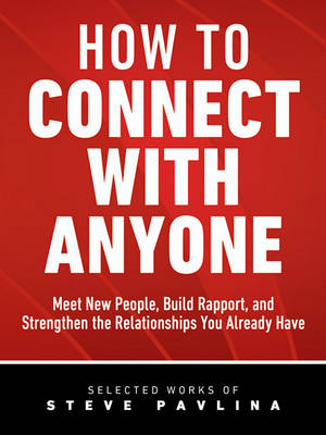 Book cover for How to Connect with Anyone - Meet New People, Build Rapport, and Strengthen the Relationships You Already Have
