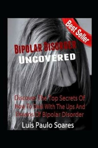 Cover of Bipolar Disorder Uncovered