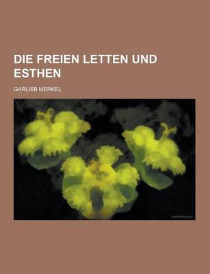 Book cover for Die Freien Letten Und Esthen