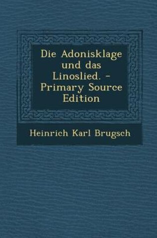 Cover of Adonisklage Und Das Linoslied.