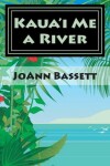 Book cover for Kaua'i Me a River