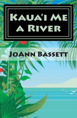 Book cover for Kaua'i Me a River