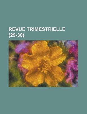 Book cover for Revue Trimestrielle (29-30)