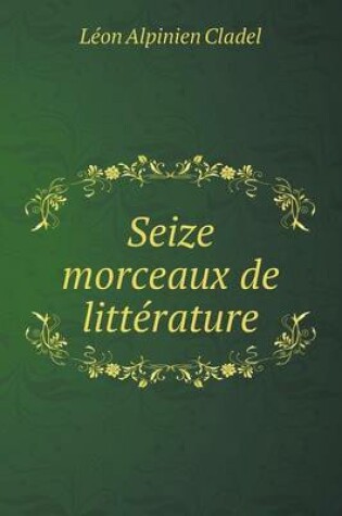 Cover of Seize Morceaux de Litterature