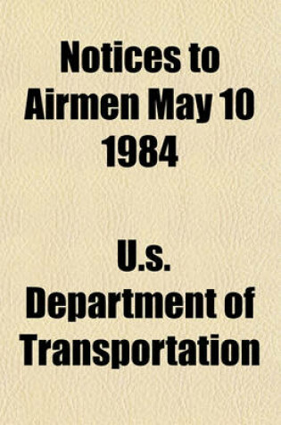 Cover of Notices to Airmen May 10 1984