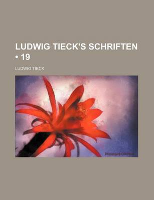 Book cover for Ludwig Tieck's Schriften (19)