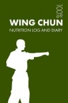 Book cover for Wing Chun Sports Nutrition Journal