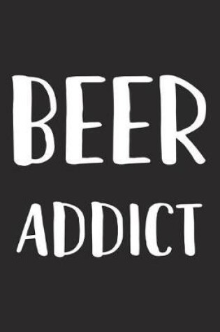 Cover of Beer Addict