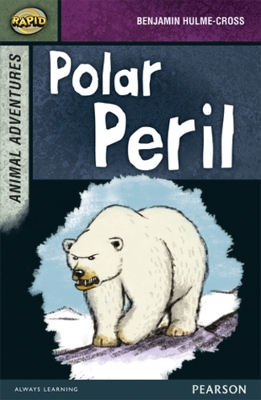 Book cover for Rapid Stage 7 Set B: Animal Adventures: Polar Peril