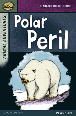 Book cover for Rapid Stage 7 Set B: Animal Adventures: Polar Peril