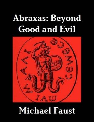 Book cover for Abraxas: Beyond Good and Evil