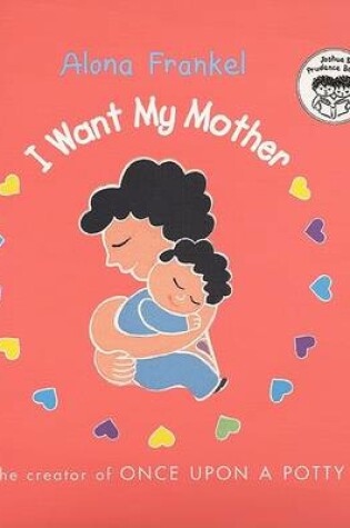 Cover of I Want My Mother