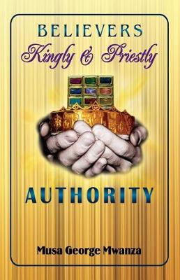 Book cover for Believer's Kingly & Priestly Authority
