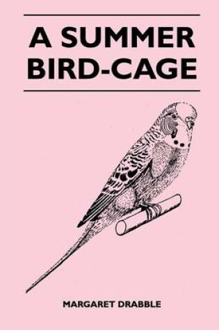 Cover of A Summer Bird-Cage