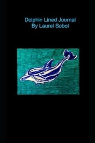 Cover of Dolphin Lined Journal